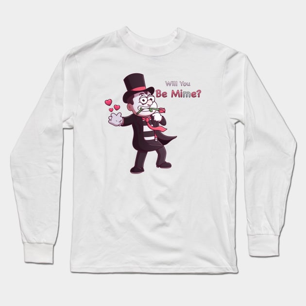 Will You Be Mime? Long Sleeve T-Shirt by TheMaskedTooner